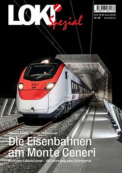 LOKI Spezial Nr. 48. Die Eisenbahnen am Monte Ceneri