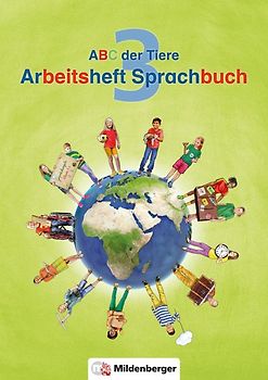 ABC der Tiere 3 – Arbeitsheft Sprachbuch, silbierte Ausgabe · Neubearbeitung