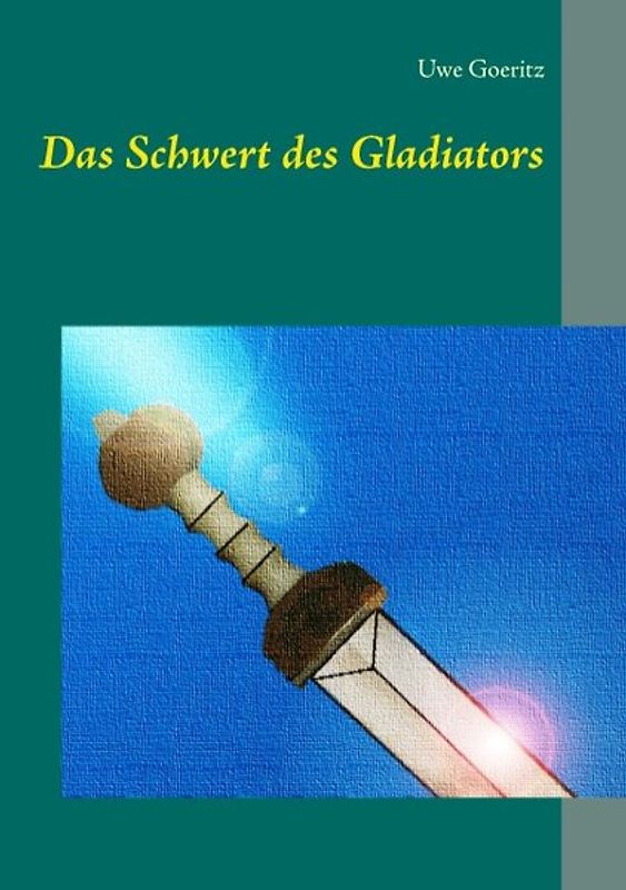 Das Schwert des Gladiators
