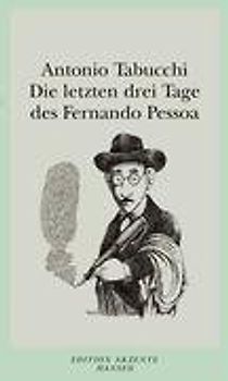 Die letzten drei Tage des Fernando Pessoa