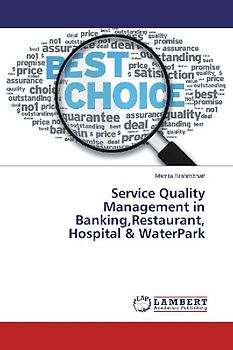 Service Quality Management in Banking,Restaurant, Hospital & WaterPark