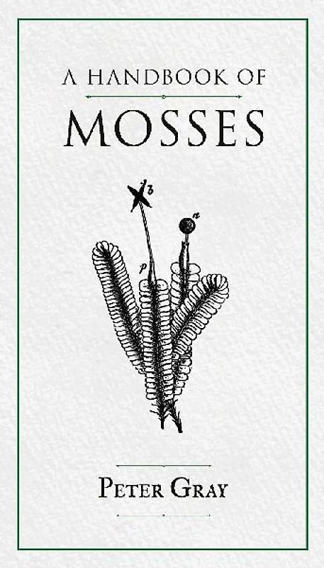 A Handbook of Mosses