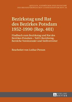 Bezirkstag und Rat des Bezirkes Potsdam 1952–1990 (Rep. 401)