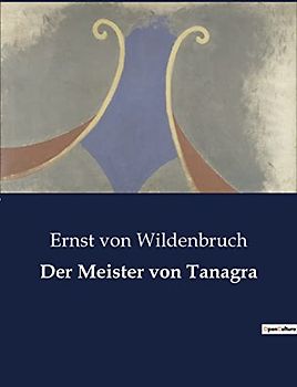 Der Meister von Tanagra
