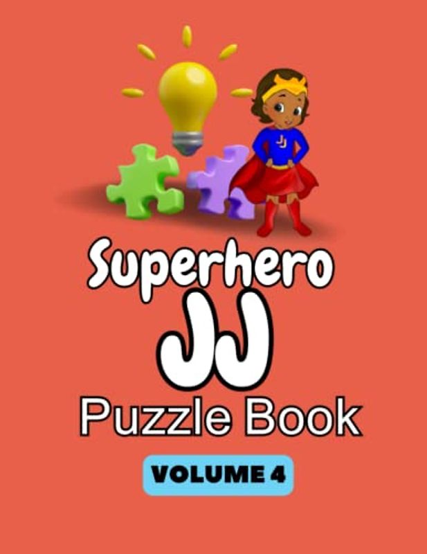 Superhero JJ Puzzle, Word Search, Mazes: Connect the Dots:: Spot the Difference: Kids Activity Volume 4