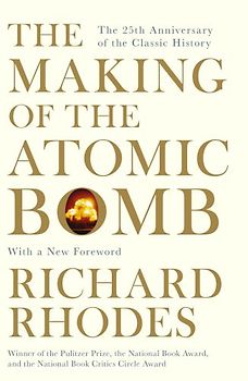 The Making of the Atomic Bomb - Rhodes, Richard