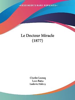 Le Docteur Miracle (1877)