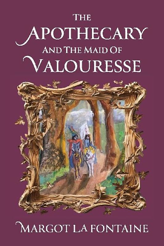 The Apothecary and the Maid of Valouresse