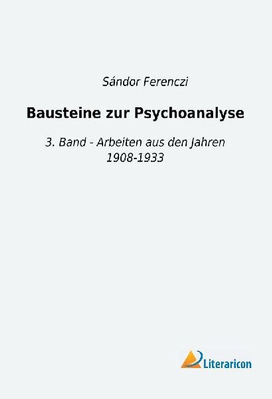 Bausteine zur Psychoanalyse