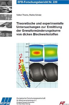 Theoretische und experimentelle Untersuchungen zur Ermittlung der Grenzformänderungskurve von dicken Blechwerkstoffen (s0 = 2,5 - 5,0 mm)