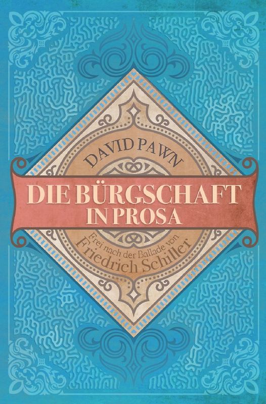 Die Bürgschaft in Prosa