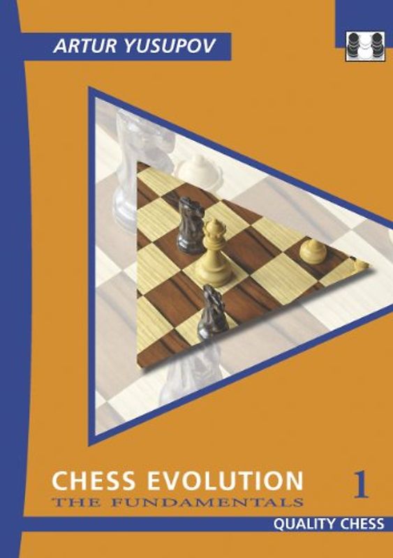 Chess Evolution 1: The Fundamentals - Yusupov, Artur