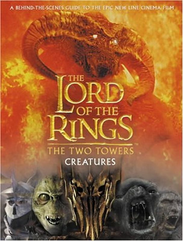The Lord of the Rings, The Two Towers, Creatures - John R. R. Tolkien