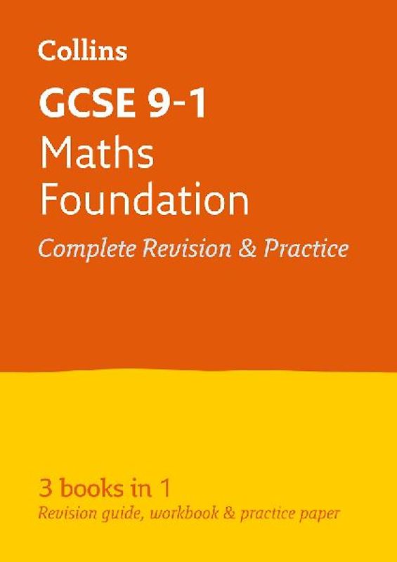 Collins GCSE Revision and Practice - New 2015 Curriculum Edition -- GCSE Maths Foundation Tier: All-In-One Revision and Practice