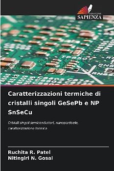 Caratterizzazioni termiche di cristalli singoli GeSePb e NP SnSeCu