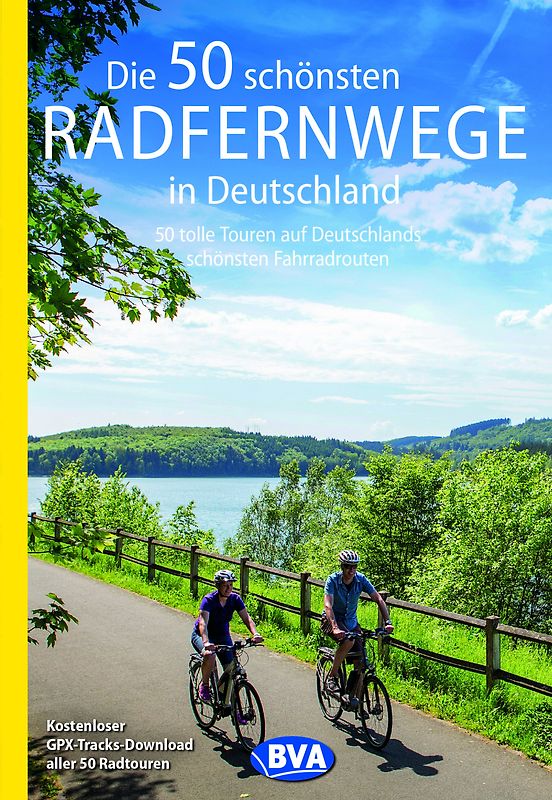 BVA Die 50 schönsten Radfernwege in Deutschland
