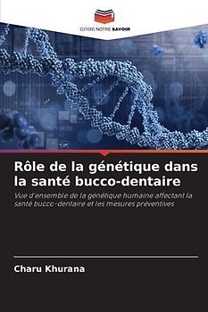 Rôle de la génétique dans la santé bucco-dentaire
