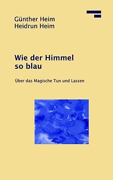 Wie der Himmel so blau