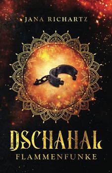 Flammenfunke (Dschahal, Band 1)