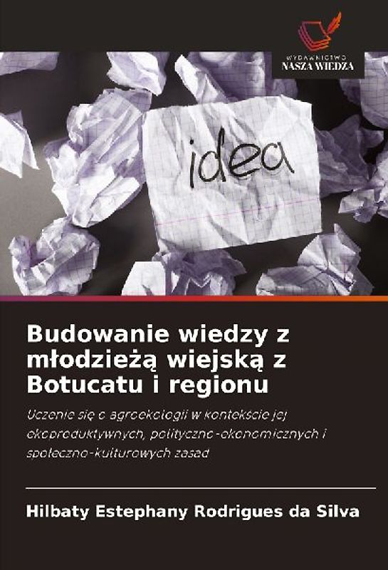 Budowanie wiedzy z m¿odzie¿¿ wiejsk¿ z Botucatu i regionu
