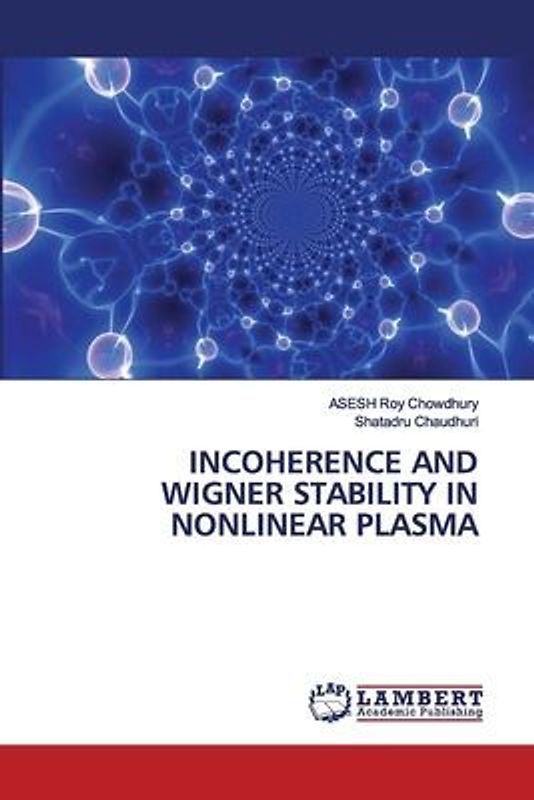 INCOHERENCE AND WIGNER STABILITY IN NONLINEAR PLASMA
