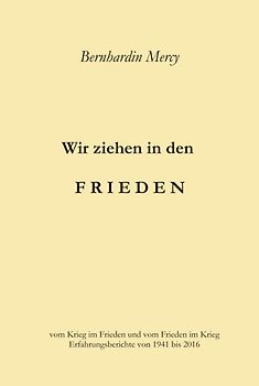 Wir ziehen in den Frieden