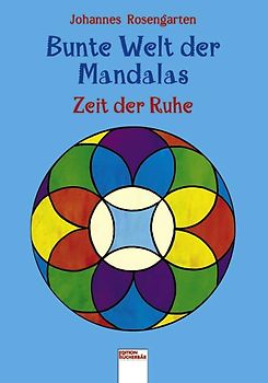 Bunte Welt der Mandalas - Zeit der Ruhe