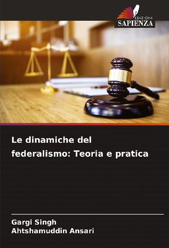 Le dinamiche del federalismo: Teoria e pratica