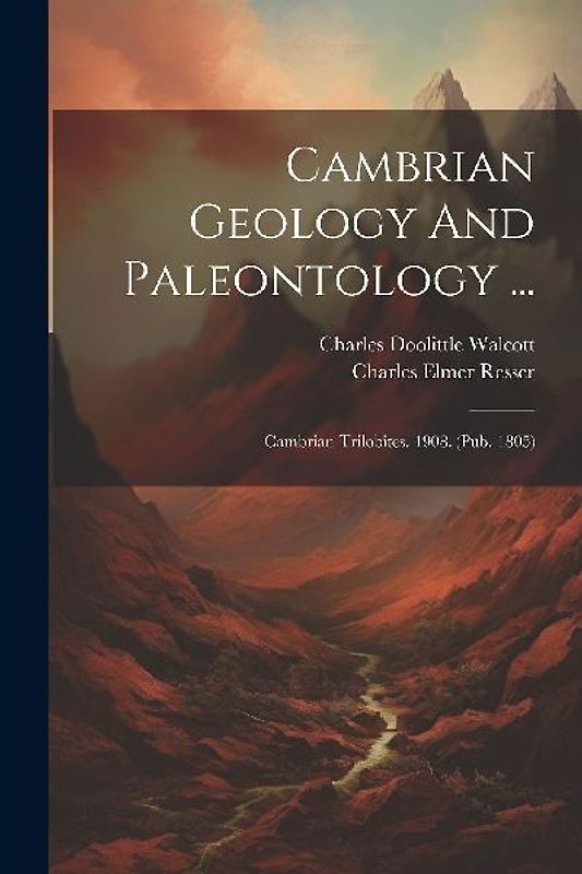 Cambrian Geology And Paleontology ...: Cambrian Trilobites. 1908. (pub. 1805)
