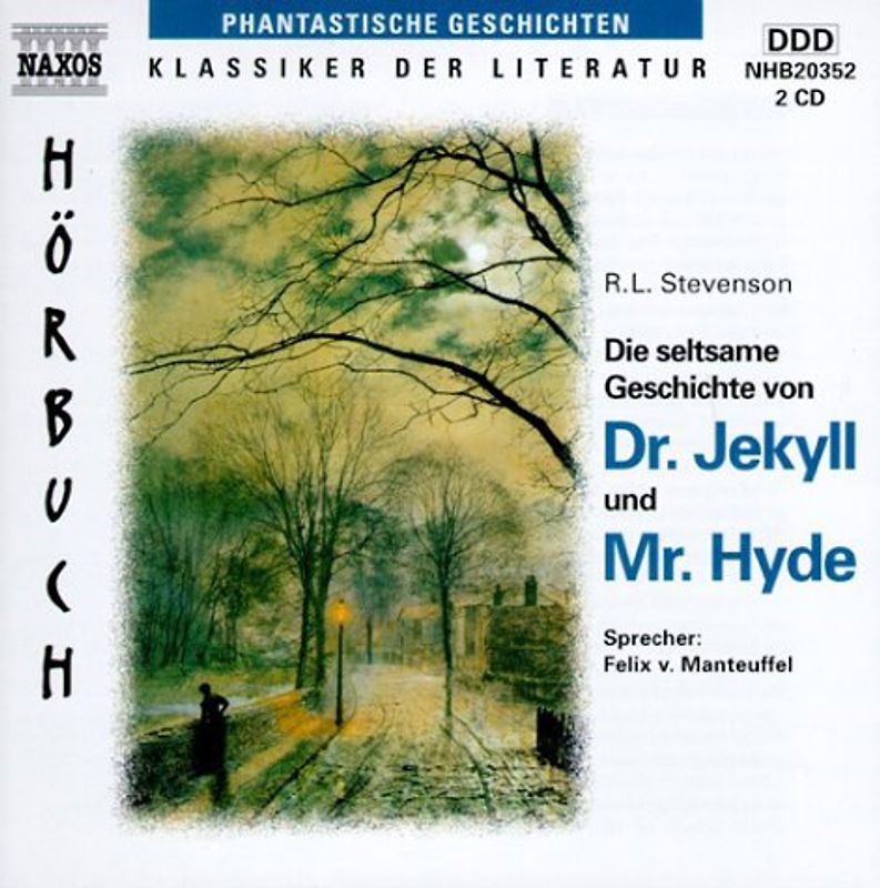Die seltsame Geschichte von Dr. Jekyll und Mr. Hyde. 2 CDs. (Klassiker der Literatur)