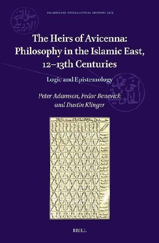 The Heirs of Avicenna: Philosophy in the Islamic East, 12-13th Centuries