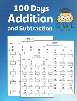 Owl School -100 Days Addition and Subtraction: Practice Math Number 0-20 Workbook For Grade K-1,Time Test,Score