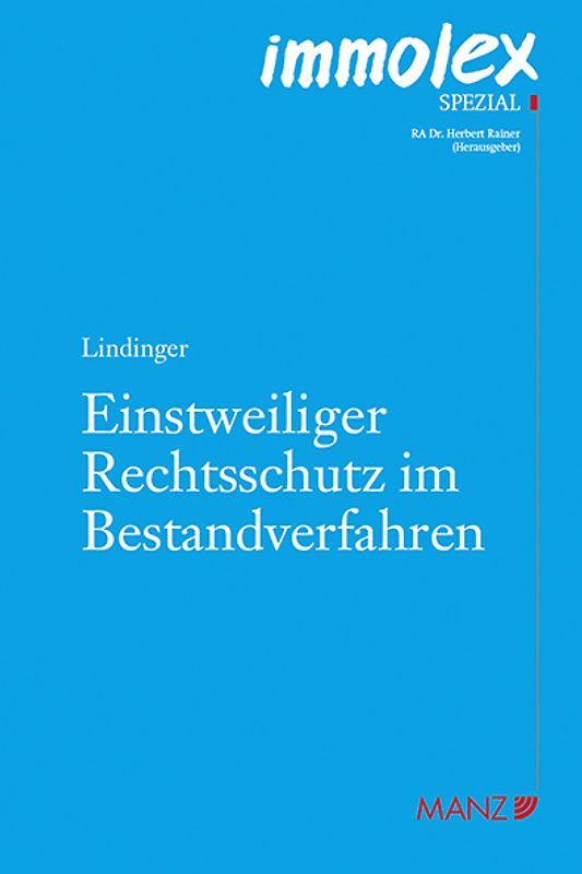 Einstweiliger Rechtsschutz im Bestandverfahren