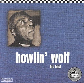 Howlin' Wolf - His Best