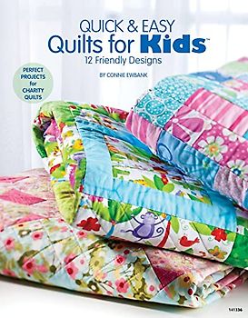 Quick & Easy Quilts for Kids 12 Friendly Designs