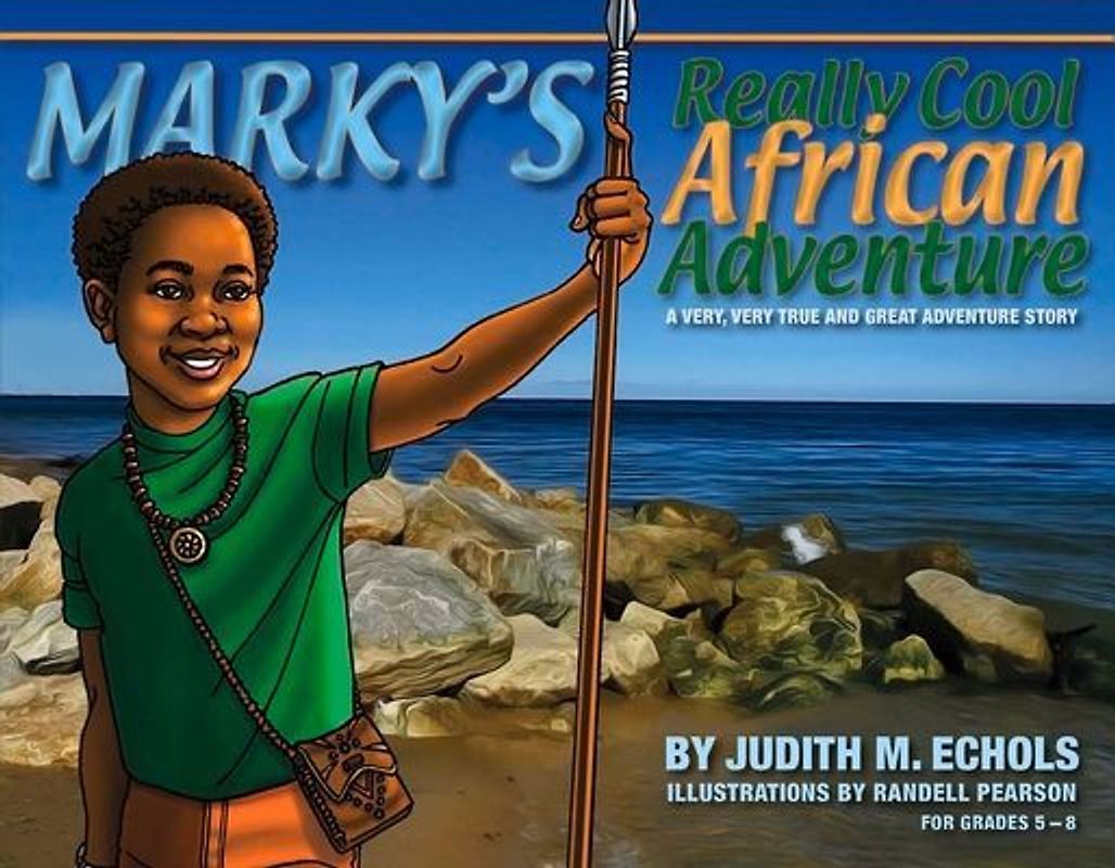 Marky's Really Cool African Adventure: Volume 1