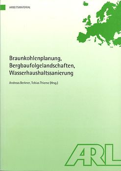 Braunkohlenplanung, Bergbaufolgelandschaften, Wasserhaushaltssanierung