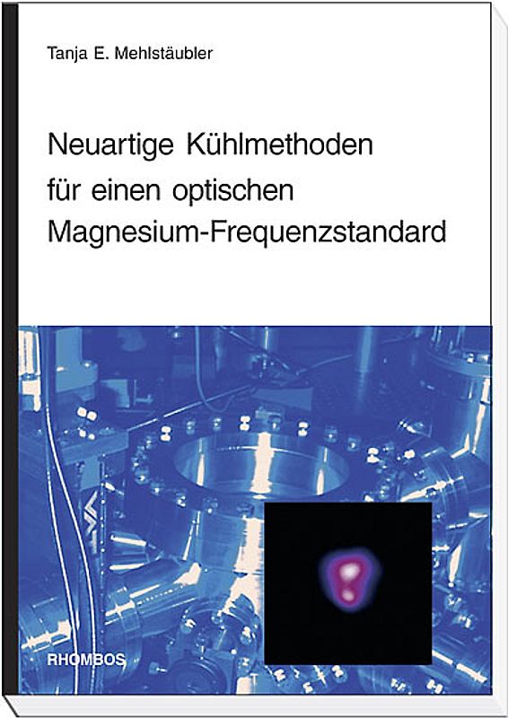 Neuartige Kühlmethoden für einen optischen Magnesium-Frequenzstandard