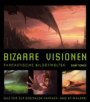 Bizarre Visionen