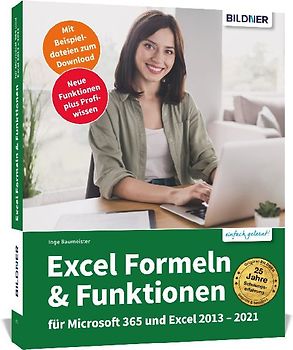 Excel Formeln und Funktionen: Profiwissen im praktischen Einsatz