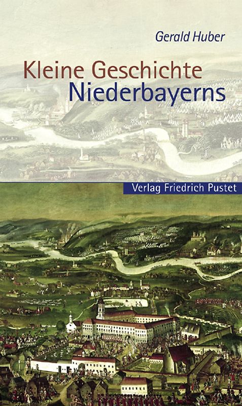 Kleine Geschichte Niederbayerns