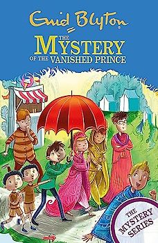 The Mystery Series: The Mystery of the Vanished Prince
