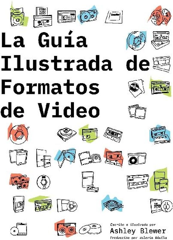 La Guía Ilustrada de Formatos de Video
