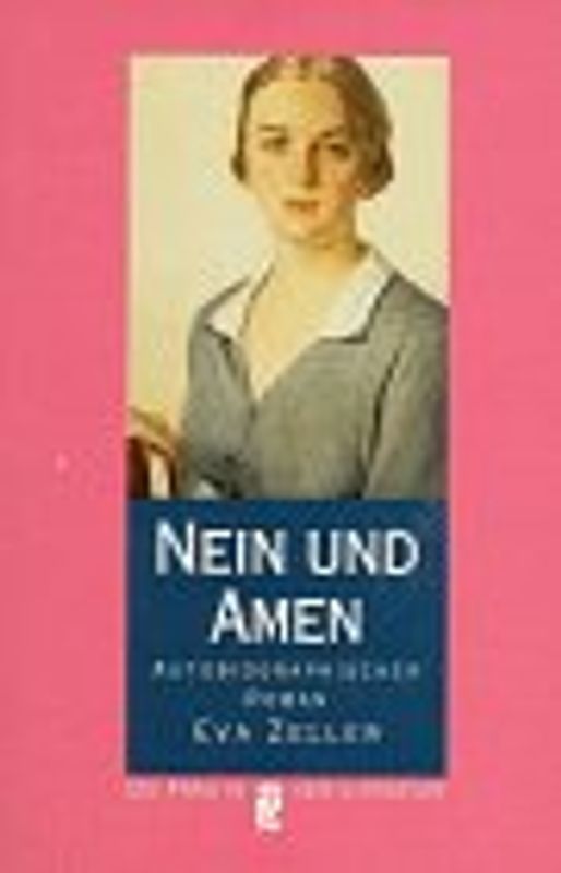 Nein und Amen. Autobiographischer Roman