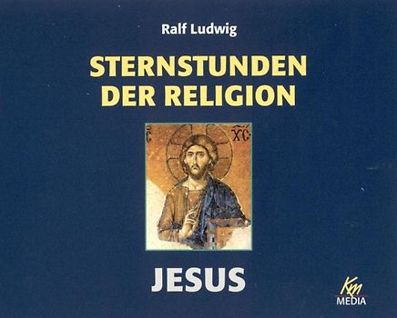 Sternstunden der Religion - Jesus