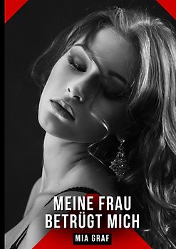 Meine Frau betrügt mich