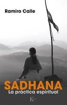 Sadhana : la práctica espiritual