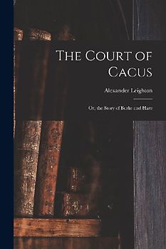 The Court of Cacus: or, the Story of Burke and Hare