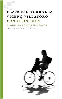 Con o sin Dios : Cuarenta cartas cruzadas