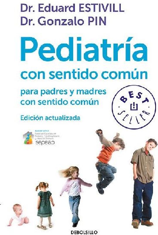 Pediatría con sentido común para padres y madres con sentido común